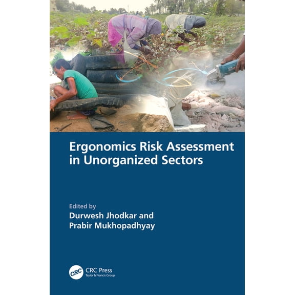 Ergonomics Risk Assessment in Unorganized Sectors, (Hardcover)