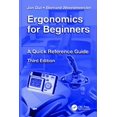 thumbnail image 1 of Ergonomics for Beginners: A Quick Reference Guide, Third Edition, (Hardcover), 1 of 1
