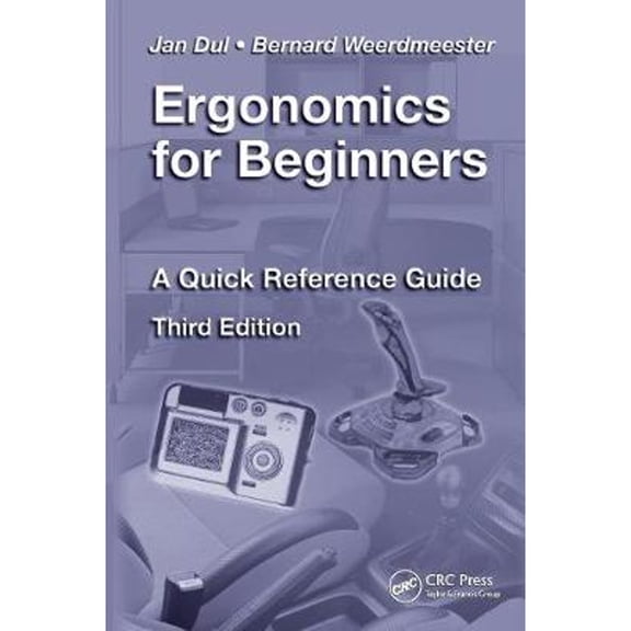 Pre-Owned Ergonomics for Beginners: A Quick Reference Guide, Third Edition (Paperback) 1420077511 9781420077513
