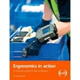 thumbnail image 1 of Ergonomics in Action: A Practical Guide for the Workplace, (Paperback), 1 of 1