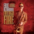 thumbnail image 1 of Eric Alexander - Chicago Fire - Music & Performance - Vinyl, 1 of 1