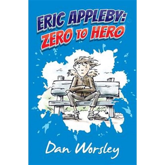 Eric Appleby: Zero to Hero (Paperback) by Dan Worsley