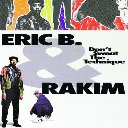 Eric B. & Rakim - Don't Sweat the Technique - Music & Performance - CD