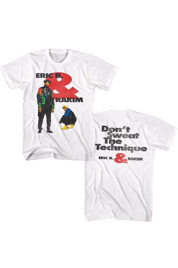 Eric B. and Rakim Dont Sweat White Adult T-Shirt