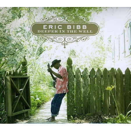Eric Bibb - Deeper in the Well - Music & Performance - CD