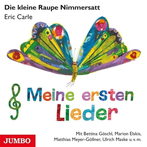 Eric Carle Die Kleine Raupe Nimmersatt. Meine Ersten Lieder (CD)
