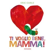 Pre-Owned Eric Carle - Italian: Ti voglio bene, mamma! Paperback