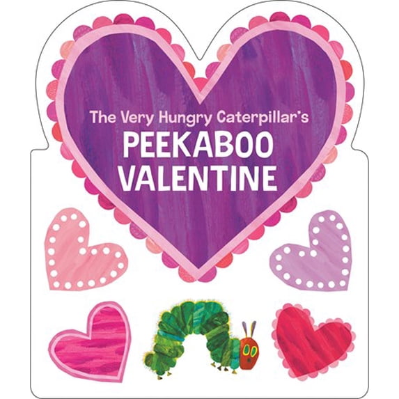 The Very Hungry Caterpillar's Peekaboo Valentine (Board Book)