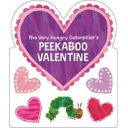 The Very Hungry Caterpillars Peekaboo Valentine Board Book