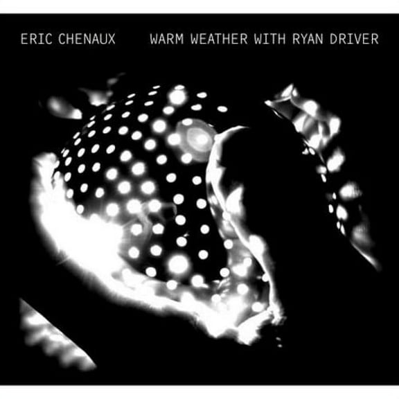 Eric Chenaux - Warm Weather With Ryan Driver - Music & Performance - Vinyl