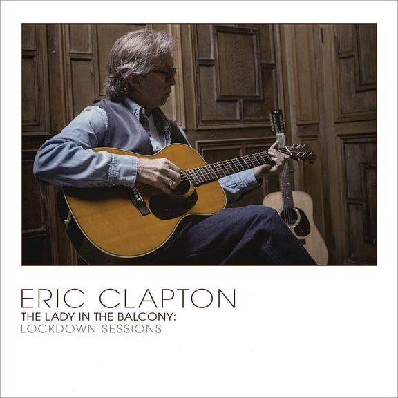 Eric Clapton - LADY IN THE BALCONY: THE LOCK DOWN SESSOINS (2LP) - Vinyl