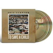 Eric Clapton - To Save A Child - Music & Performance - CD