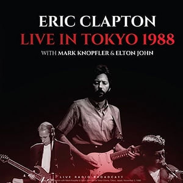 Eric Clapton With Mark Knopfler & Elton John Live in Tokyo 1988 [Import]  Records & LPs