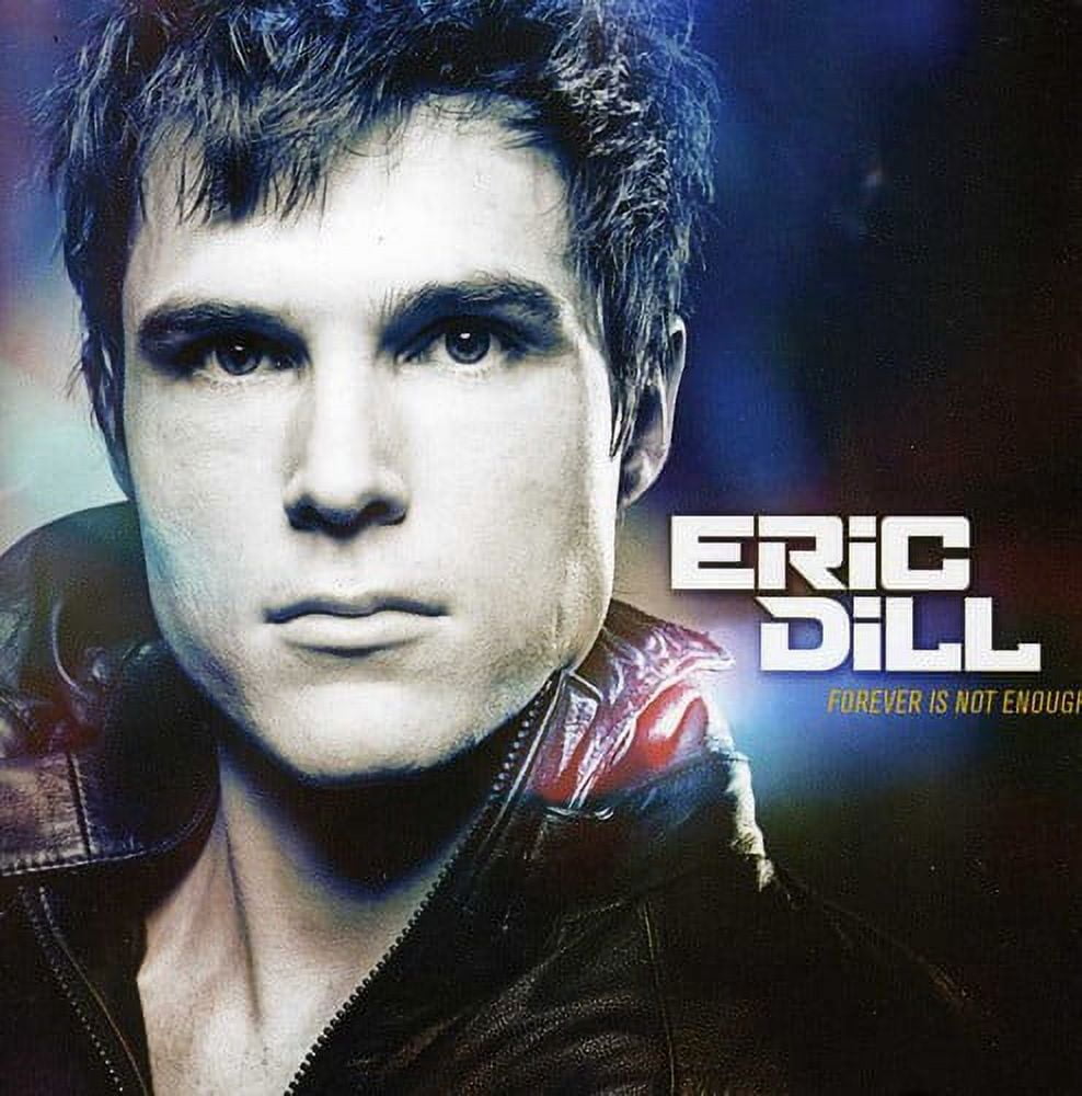 Eric Dill - Forever Is Not Enough - Music & Performance - CD