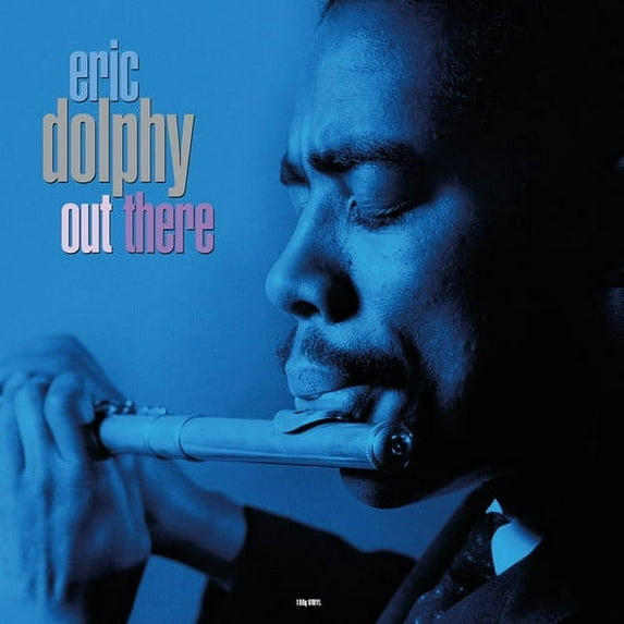 Eric Dolphy - Out There - 180gm Vinyl - Music & Performance