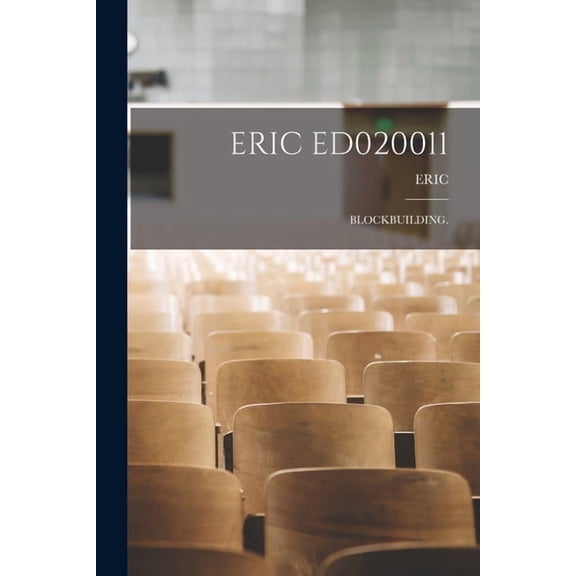 Eric Ed020011: Blockbuilding., (Paperback)