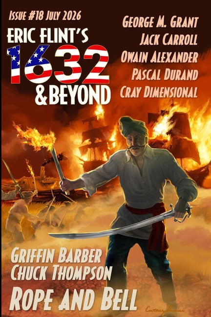 Eric Flint's 1632 & Beyond Eric Flint's 1632 & Beyond Issue #18, Book 18, (Paperback)