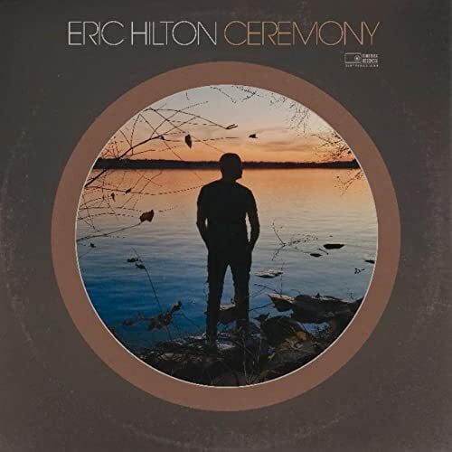 Eric Hilton - Ceremony - Music & Performance - Vinyl