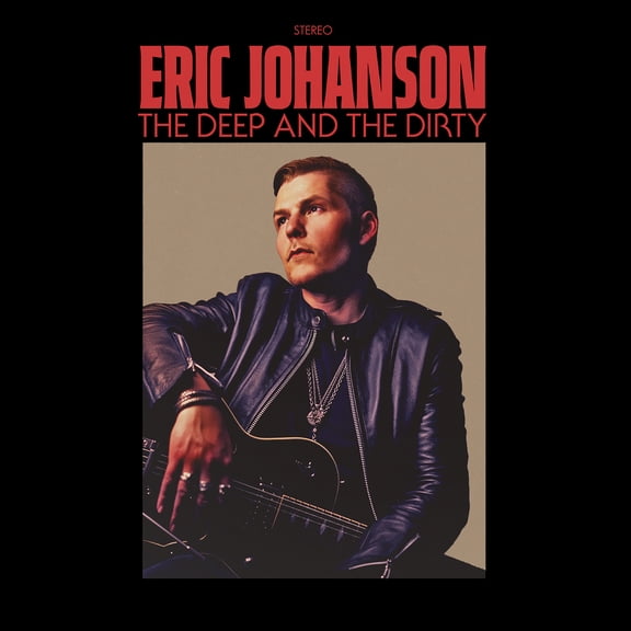Eric Johanson - The Deep And The Dirty - Music & Performance - CD