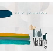 Eric Johnson - The Book Of Making - Music & Performance - Vinyl