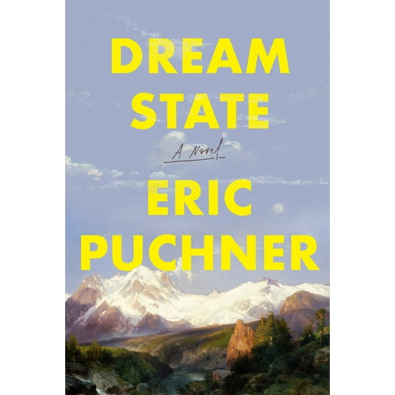 Eric Puchner: Dream State: Oprah's Book Club: A Novel (Hardcover)
