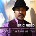 thumbnail image 1 of Eric Reed - For Such A Time As This - Jazz - CD, 1 of 1