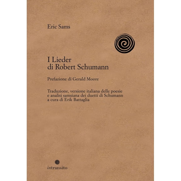 Eric Sams,Erik Battaglia,Gerald Moore I lieder di Robert Schumann (Paperback)