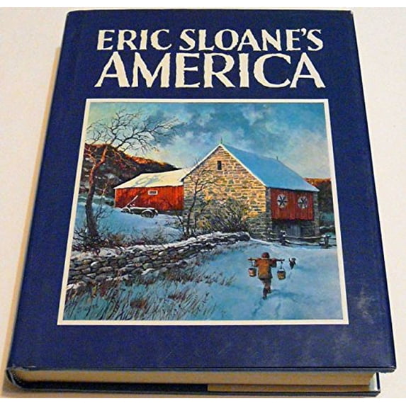 Pre-Owned Eric Sloane's America (Hardcover) 0883940612 9780883940617
