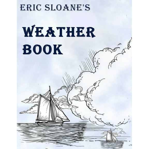 Eric Sloane's Weather Book, (Paperback)