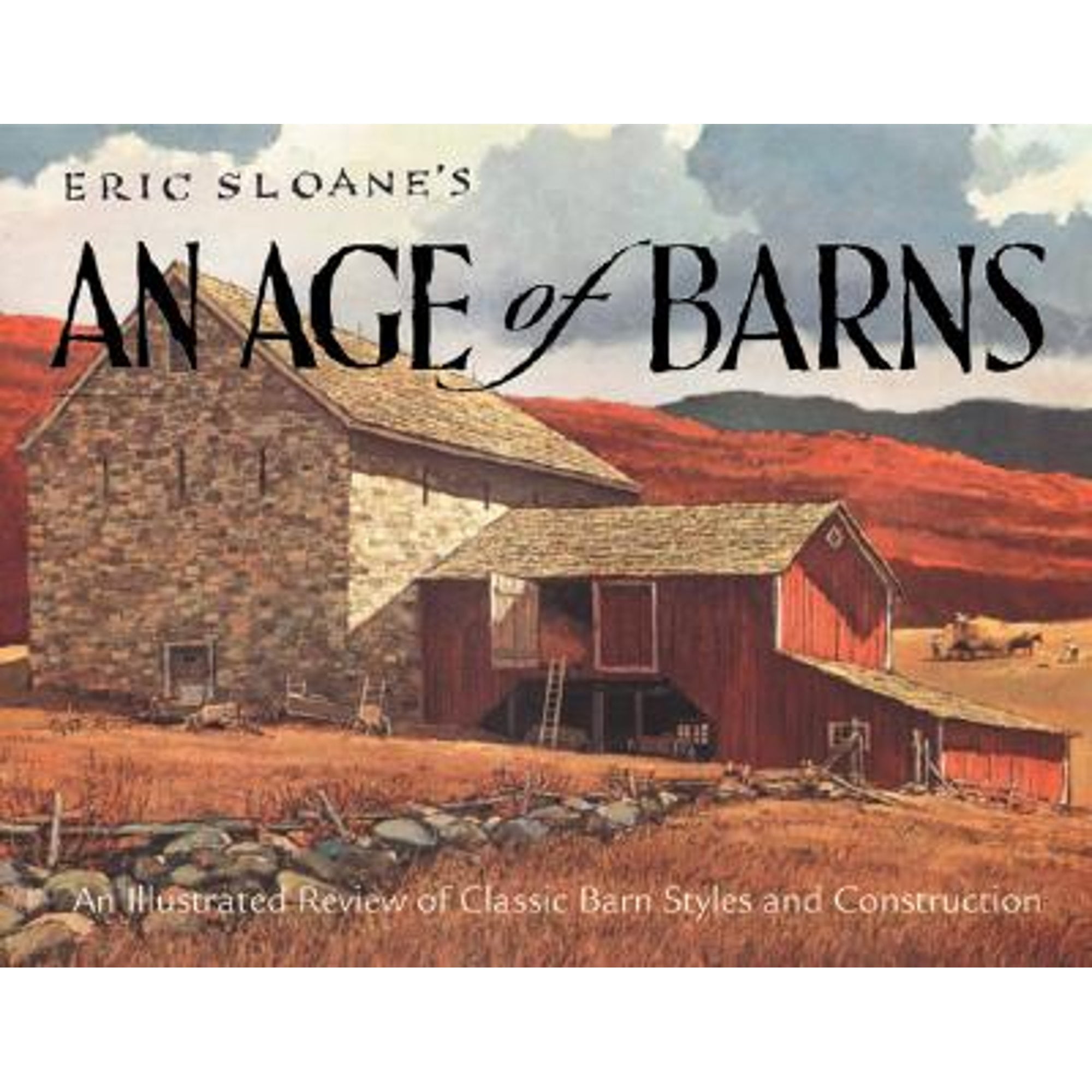 Pre-Owned Eric Sloane's an Age of Barns (Paperback 9780896585652) by Sloane