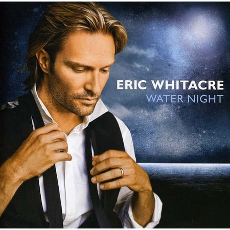 Eric Whitacre - Water Night - Music & Performance - CD