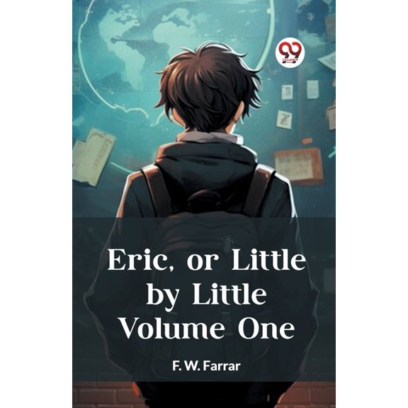 Eric, or Little by Little Volume One, (Paperback)
