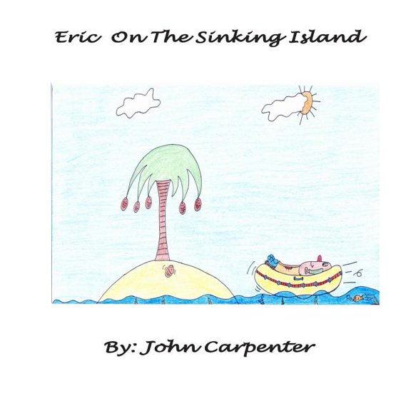 Eric's Adventure: Eric On The Sinking Island (Paperback)
