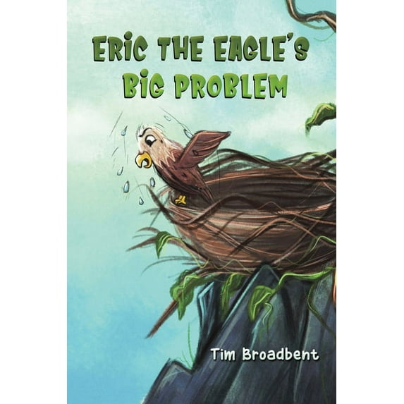 Eric the Eagle's Big Problem (Paperback)