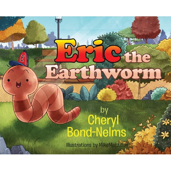 Eric the Earthworm, (Hardcover)