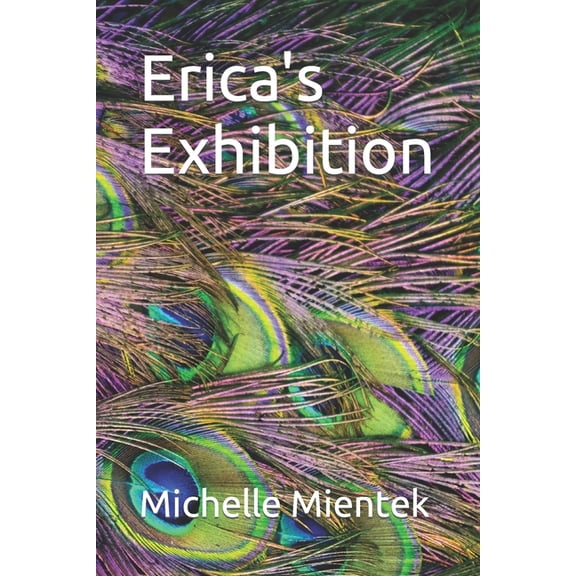 Erica's Exhibition Paperback