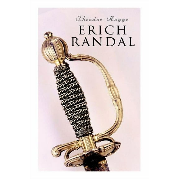 Erich Randal: Historischer Roman, (Paperback)