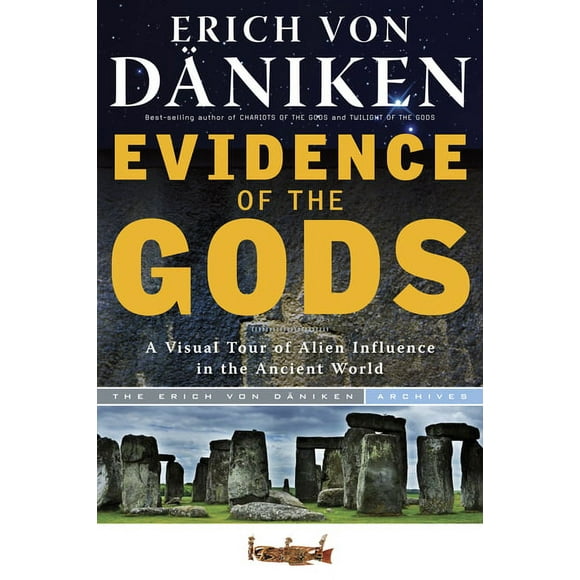 Erich Von Daniken Library Evidence of the Gods: A Visual Tour of Alien Influence in the Ancient World, (Paperback)