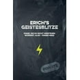 thumbnail image 1 of Erich's Geistesblitze - Dinge, die du nicht verstehen wÃ¼rdest, also - Finger weg! Private: Cooles Notizbuch ca. A5 fÃ¼r a, (Paperback), 1 of 1