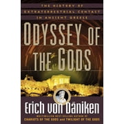 Erich von Daniken Library: Odyssey of the Gods : The History of Extraterrestrial Contact in Ancient Greece (Edition 1) (Paperback)