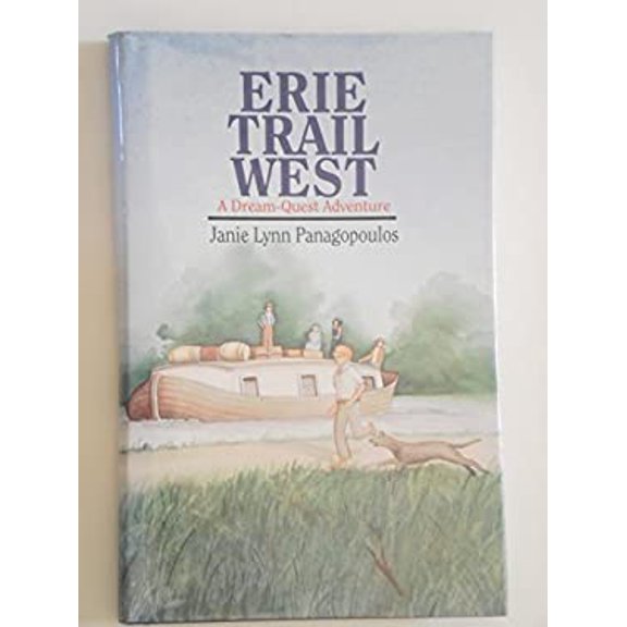 Pre-Owned Erie Trail West: A Dream-Quest Adventure (Hardcover) 0938682350 9780938682356