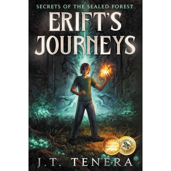 Erift's Journeys Erift's Journeys: Secrets of The Sealed Forest, Book 1, (Paperback)
