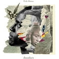 thumbnail image 1 of Erik Aliana - Ancestors - Music & Performance - CD, 1 of 1