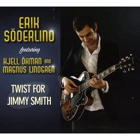 Erik S Derlind - Twist for Jimmy Smith - Music & Performance - CD