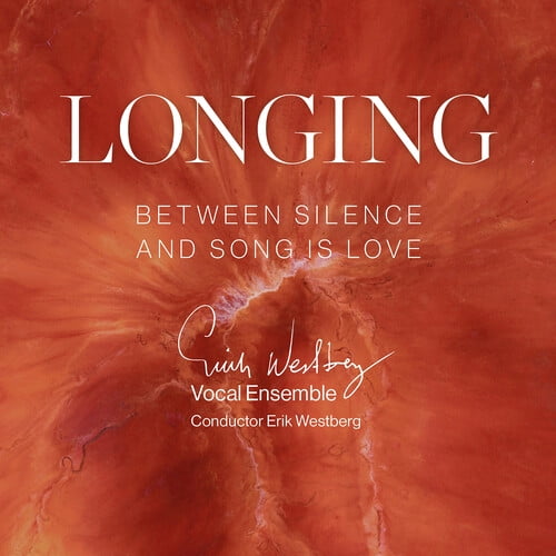 Erik Westberg Vokalensemble - Longing - Music & Performance - CD
