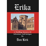 Erika A Thrilling Mystery Of Adventure And Intrigue, Hardcover
