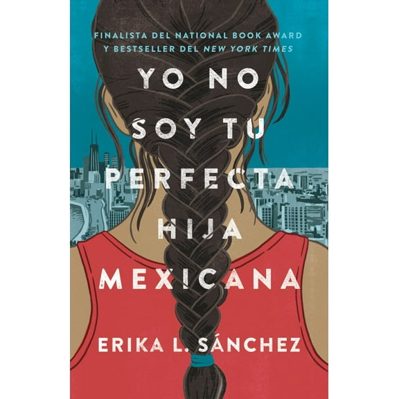 Yo No Soy Tu Perfecta Hija Mexicana / I Am Not Your Perfect Mexican Daughter (Paperback)