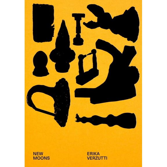 Erika Verzutti: New Moons, (Hardcover)