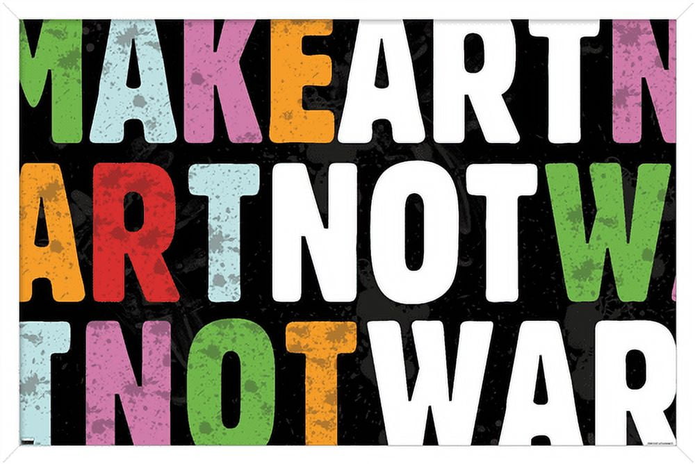 Erin Clark - Make Art Not War Wall Poster, 14.725" x 22.375", Framed
