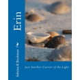 thumbnail image 1 of Erin : Just Another Carrier of the Light (Paperback), 1 of 1